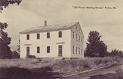 Old Porter Meeting House (built 1828), c. 1922