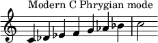 {
\override Score.TimeSignature #'stencil = ##f
\relative c' {
\clef treble \time 7/4
c4^\markup { Modern C Phrygian mode } des es f g aes bes c2
} }