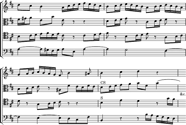 \new ChoirStaff << \override Score.BarNumber #'break-visibility = #'#(#f #f #f) \override Score.Rest #'style = #'classical \override Score.TimeSignature #'stencil = ##f
\new Staff \relative d'' { \key d \major \time 4/4
d8 cis b4 a16 cis d e fis e d cis |
b8 cis16 d e d cis b a8 b16 cis d cis b a |
g8 a16 b cis b a g fis8 b4 ais8 | b4 cis d r | s }
\new Staff \relative f' { \clef alto \key d \major
fis16 gis a8 e b' e, r r4 | d8 e16 fis g8 r cis, d16 e fis8 r |
b,8 cis16 d e8 r ais, fis' e16 d fis e |
d8^"CS" e16 fis g8 a b fis b4( | s)_"&c." }
\new Staff \relative b { \clef tenor \key d \major
b8 cis16 d e fis d e cis8 r cis d16 e |
fis8 r b, cis16 d e8 r a, b16 cis |
d8 r g, a16 b cis8 r r4 | b^"S" e d r8 g16 fis | s4 }
\new Staff \relative a { \clef bass \key d \major
a4 ~ a16 gis fis gis a8 e a4 ~ | a g2 fis4 ~ |
fis e ~ e8 d cis fis | b,4 r r8 b'16 a g fis e d | s4 } >>