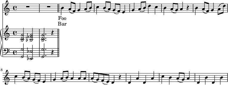 \relative c'' {
<<
\new Voice = "anthem" {
R1
R1
\bar "||"
b4 a8( f) g4 a8( b)
c4 b8( a) g( f) e4
g a8( b) d4 c
b a8( g) a4 r4
b a8( f) g4 a8( d)
c4 b8( a) g8( f) e4
g a8( b) a4 a8 a
a( g) f( e) d4 r4
d a' d, a'
c b a8( g) a4
d, b' d, b'
}
\new Lyrics \lyricsto "anthem" {
Foo
}
\new Lyrics \lyricsto "anthem" {
Bar
}
\new PianoStaff <<
\new Staff {
<b, d g>2 <bes es g>
<b d g>2. r4
}
\new Staff {
\clef "bass"
<g, g'>2 <es es'>
<g g'>2. r4
}
>>
>>
}