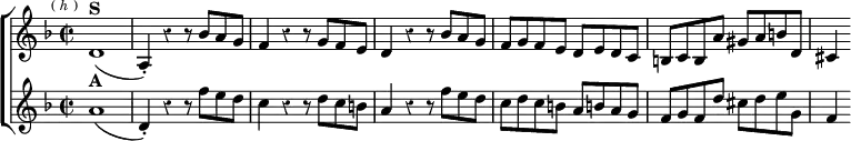 \new ChoirStaff << \override Score.Rest #'style = #'classical
\new Staff \relative d' { \key d \minor \time 2/2 \mark \markup \tiny { (\italic"h") }
d1(^\markup \bold "S" a4_.) r4 r8 bes' a g |
f4 r r8 g f e | d4 r r8 bes' a g |
f g f e d e d c | b c b a' gis a b! d, | cis4 }
\new Staff \relative a' { \key d \minor
a1(^\markup \bold "A" d,4_.) r r8 f' e d |
c4 r r8 d c b | a4 r r8 f' e d |
c d c b a b! a g | f g f d' cis d e g, | f4 } >>