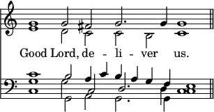 { \override Score.TimeSignature #'stencil = ##f \time 8/2 << \relative g' { << { g1 g2 fis g2. g4 g1 \bar "||" } \\ { e1 d2 c c b c1 } >> }
\new Lyrics \lyricsto "2" { Good Lord, de -- li -- ver us. }
\new Staff { \clef bass << { c'1 b2 a4 c' b a g f e1 } \\ { c1 g,2 a, g,2. g,4 c1 } \\ { g1 \stemDown g2 \stemUp c d2. \stemDown d4 c1 } >> } >> }