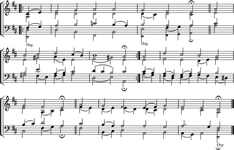 
\new ChoirStaff <<
  \new Staff { \clef treble \time 4/2 \key d \major \partial 2 \set Staff.midiInstrument = "church organ" \omit Staff.TimeSignature \set Score.tempoHideNote = ##t \override Score.BarNumber  #'transparent = ##t
  \relative c'
  << { \bar".|:" d4( e) | fis2 g a a | g fis e \fermata \bar"||" a \break
       b cis d cis4( b) | b1 a2 \fermata \bar":|." a | d cis b a \break
       g fis e \fermata \bar"||" a | g fis e4( fis) g2 | fis e d \fermata \bar"|." } \\
  { a2 | d d d d | d4( cis) d2 cis | e
    e gis a4( e) e2 | fis( gis) e e | fis e d4( e) fis2
    e a,4( b) cis2 fis4( e) | d( e) e( d) d( cis) d2 | d cis a } >>
  } 
\new Staff { \clef bass \key d \major \set Staff.midiInstrument = "church organ" \omit Staff.TimeSignature
  \relative c
  << { fis4( g) | a2 b c b4( a) | b2 a a cis
       b e a,4( b) cis2 | d4( cis b2) cis cis4( b) | a( fis) g( a) b2 b
       b4( cis) d2 a cis | b4( a) a2 a g | a2. g4 fis2 } \\
  { d2 | d b fis b | e fis4( g) a2 a
    gis fis4( e) fis( gis) a2 | d,( e) a, \fermata a'4( g) | fis( d) e( fis) g( fis) e( dis)
    cis2 fis4( g) a2 \fermata fis | b,4( cis) d2 a b | a4( g) a2 d } \\
      \tiny \shiftOff \stemDown { _\markup \italic "Org."
       d,2 | s1 s | _\markup \italic "Org." e2 fis4 g a2 _\fermata s2
       s1 s | s s | s s 
       s s | s s | s d,2 _\markup \italic "Org." _\fermata} >>
  } 
>>
\layout { indent = #0 }
\midi { \tempo 1 = 46 }
