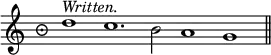 { \override Staff.TimeSignature #'style = #'neomensural \time 9/4 \relative d'' { \cadenzaOn d1^\markup { \italic Written. } c1. b2 a1 g \bar "||" } }