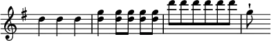  \relative d'' { \key g \major \time 3/4 \override Score.TimeSignature #'stencil = ##f d4 d d | <d g> q8[ q] q[ q] | d' d d d d d | g,\staccatissimo s }