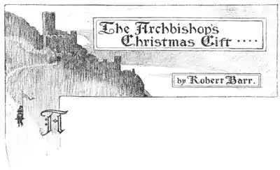 P143, McClure's Magazine 1893 - The archbishop's christmas gift.png