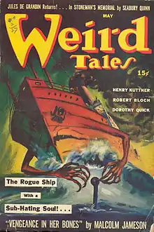 Cover of Weird Tales in May 1942, volume 36, number 5; with a painting of a red-hulled ship with arms and a face clawing at a submarine.  The caption reads "The Rogue Ship with a Sub-Hating Soul!…