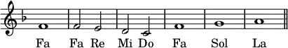 { \relative f' { \key f \major \override Score.TimeSignature #'stencil = ##f f1 f2 e d c f1 g a \bar "||" }
\addlyrics { Fa Fa Re Mi Do Fa Sol La } }