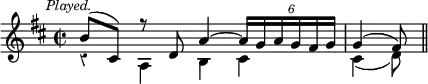 { \relative b' { \key d \major \time 2/2 \mark \markup \small \italic "Played." \override Score.Rest #'style = #'classical
<< { b8^( cis,) r d a'4 ^~ \tuplet 6/4 { a16 g a g fis g } |
g4^( fis8) } \\
{ r4 a, b cis | cis4_( d8) \bar "||" } >> } }