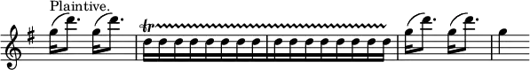  \relative g'' { \key g \major \time 2/4 \override Score.TimeSignature #'stencil = ##f g16(^"Plaintive." d'8.) g,16( d'8.) | d,16[\startTrillSpan d d d d d d d d d d d d d d d]\stopTrillSpan | g( d'8.) g,16( d'8.) | g,4 }