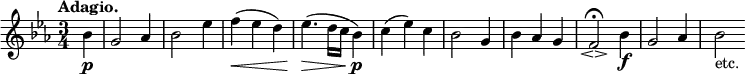 { \relative b' { \key ees \major \time 3/4 \partial 4 \tempo "Adagio."
bes4\p | g2 aes4 | bes2 ees4 | f(\< ees d) | ees4.(\> d16 c bes4)\p |
c4( ees) c | bes2 g4 | bes aes g | f2\fermata\espressivo bes4\f |
g2 aes4 | bes2_"etc." } }