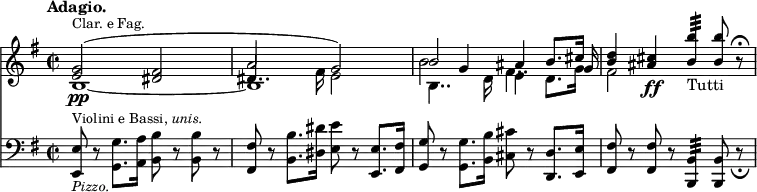 { << \new Staff << \key e \minor \tempo "Adagio." \time 2/2 \mergeDifferentlyHeadedOn \mergeDifferentlyDottedOn
\new Voice \relative g' { \stemUp
<g e>2^(^\markup \small "Clar. e Fag." <fis dis> | a g) |%eol1
b2 ais4 b8. cis16 |
<d b>4 <cis ais>\ff <b b'>4:32_"Tutti" q8 r\fermata }
\new Voice \relative b { \stemDown
b1\pp _~ | b | %end line 1
b4.. d16 e4 d8. g16 | fis2 }
\new Voice \relative d' { s1 \shiftOff dis4.. \stemDown fis16 e2 | %end line 1
b'2 \shiftOnnn fis4.. \stemUp \shiftOff g16 }
\new Voice \relative g' { \stemUp s1 s s4 g } >>
\new Staff \relative e { \clef bass \key e \minor
<e e,>8^\markup \small { "Violini e Bassi," \italic "unis." } _\markup \small \italic "Pizzo." r <g g,>8. <a a,>16 <b b,>8 r q r
<fis fis,> r <b b,>8. <dis dis,>16 <e e,>8 r <e, e,>8. <fis fis,>16
<g g,>8 r q8. <b b,>16 <cis cis,>8 r <d, d,>8. <e e,>16 |
<fis fis,>8 r q r <b, b,>4:32 q8 r_\fermata } >> }