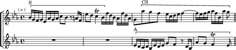  \new ChoirStaff << \override Score.BarNumber #'break-visibility = #'#(#f #f #f) \override Score.Rest #'style = #'classical
  \new Staff \relative b' { \key ees \major \time 4/4 \mark \markup \tiny { (\italic"a") }
    \[ bes16^"S" g f g ees aes g aes c8 bes r a16 f |
    ees'8 d c4\trill bes16[ \] f' d bes] aes f' d aes |
    g8[ \[ aes'^"CS" g f] ees16 c d ees f4 ~ |
    f16 ees f g aes f bes, aes' g8 \] \bar "||" }
  \new Staff \relative e' { \key ees \major R1*2
    \[ ees16^"A" d c d bes ees d ees g8 f r d16 bes |
    aes'8 g f4\trill ees16 \] s } >>